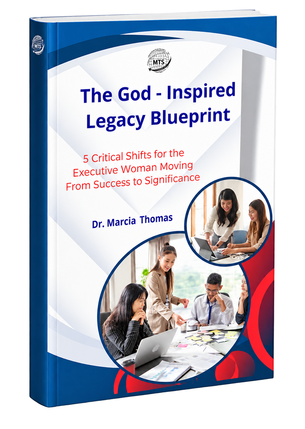 The God-Inspired Legacy Blueprint book by Dr. Marcia Thomas